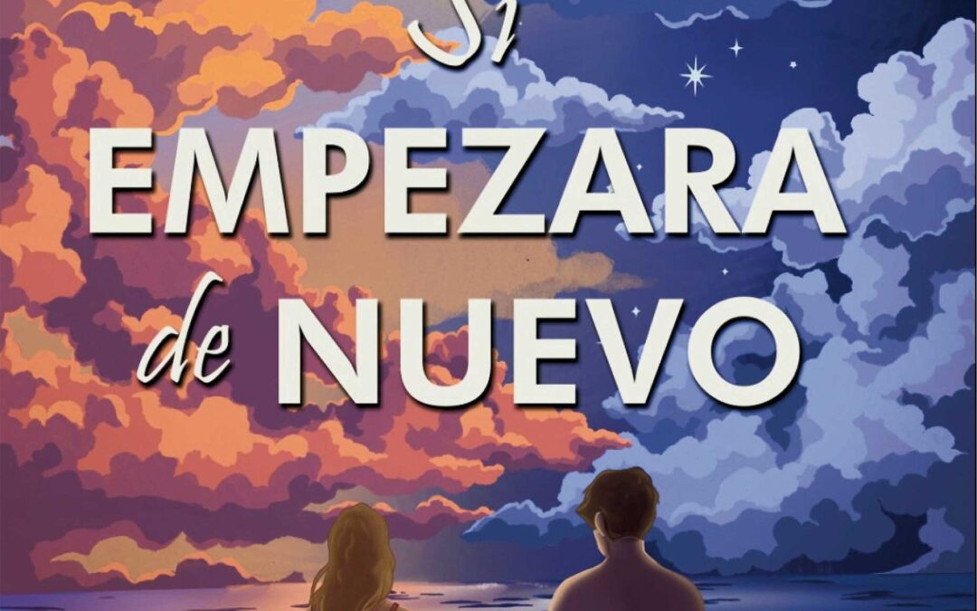 Si empezara de nuevo