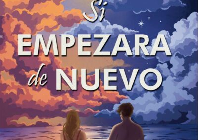 Si empezara de nuevo